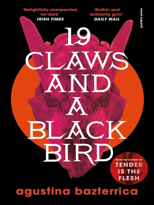 Title details for Nineteen Claws and a Black Bird by Agustina Bazterrica - Wait list